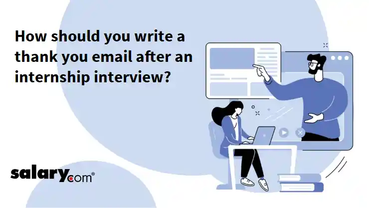 How should you write a thank you email after an internship interview?