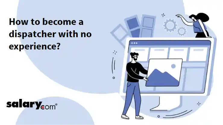 How to become a dispatcher with no experience?
