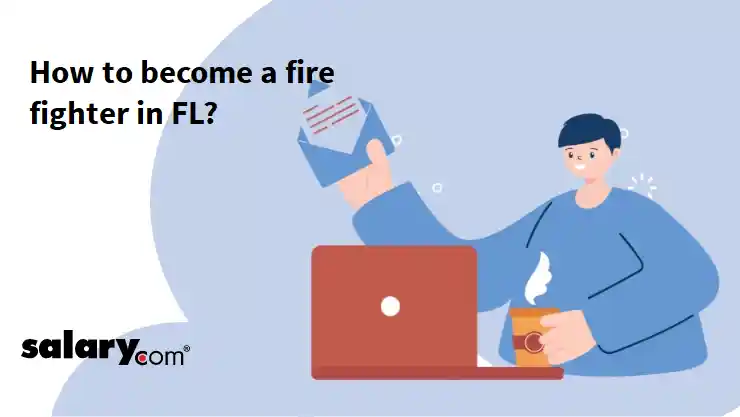 How to become a fire fighter in FL?