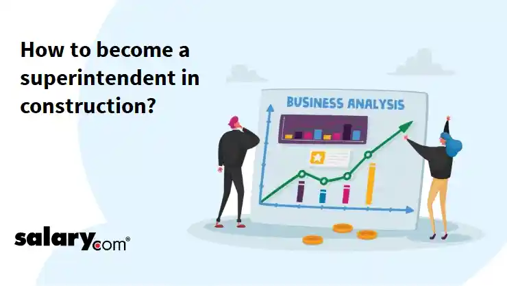 How to become a superintendent in construction?