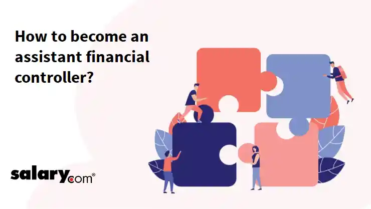 How to become an assistant financial controller?