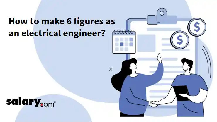 How to make 6 figures as an electrical engineer?