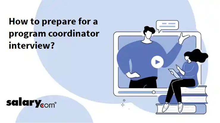 How to prepare for a program coordinator interview?