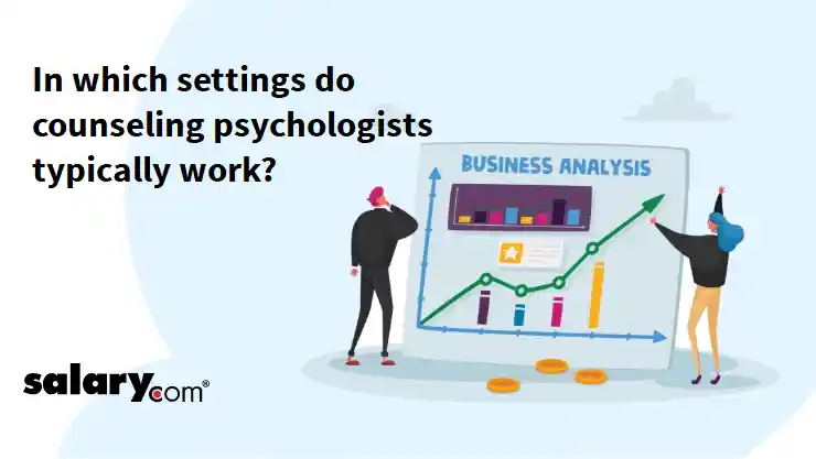 In which settings do counseling psychologists typically work?