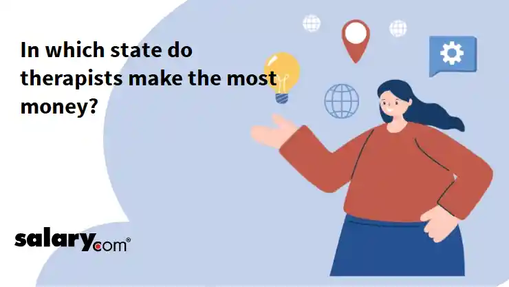 In which state do therapists make the most money?