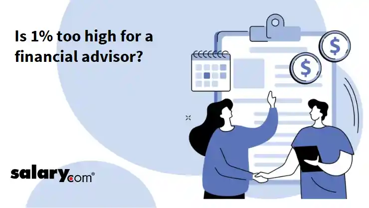 Is 1% too high for a financial advisor?