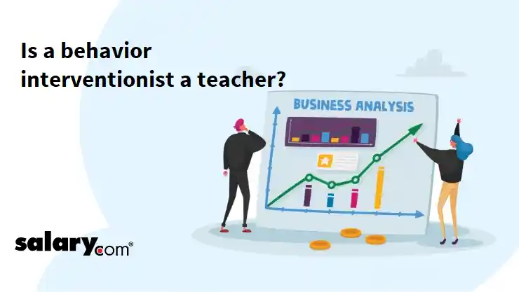 Is a behavior interventionist a teacher?