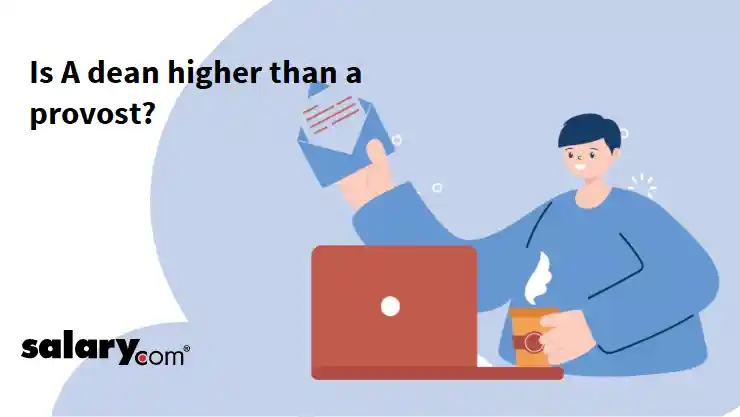 Is A dean higher than a provost?