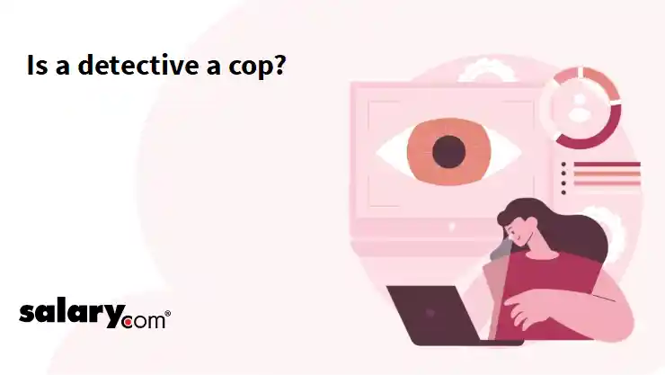Is a detective a cop?