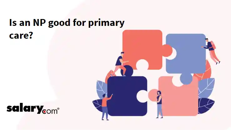Is an NP good for primary care?