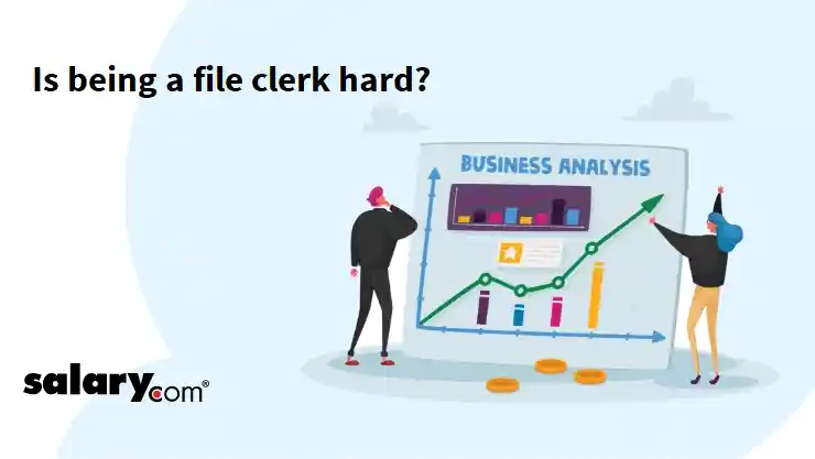 Is being a file clerk hard?