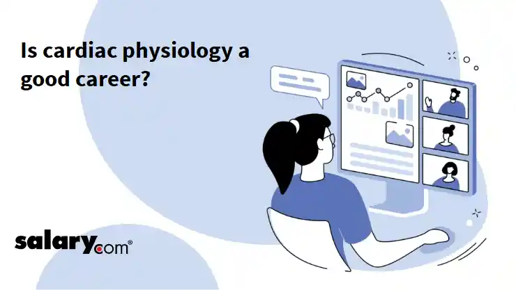 Is cardiac physiology a good career?