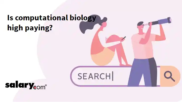 Is computational biology high paying?