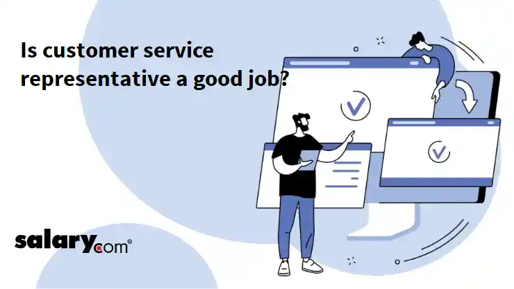 Is customer service representative a good job?