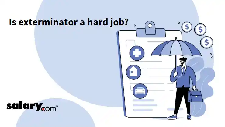 Is exterminator a hard job?