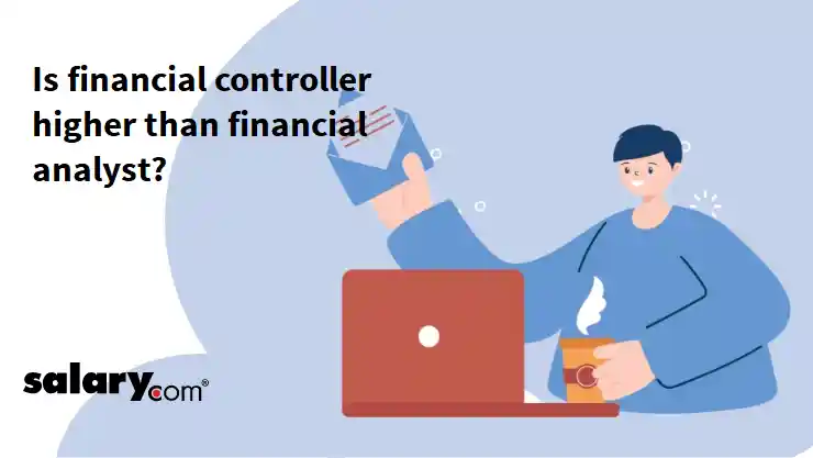 Is financial controller higher than financial analyst?