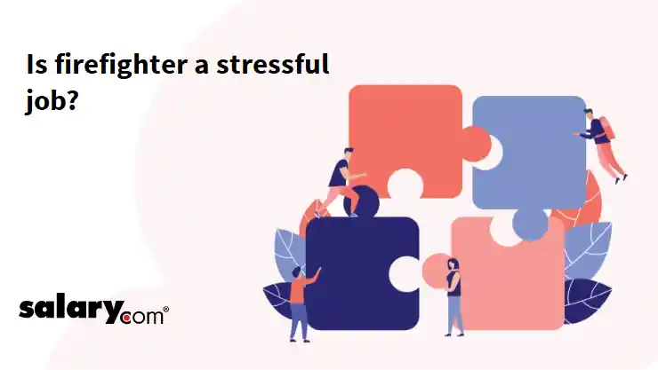 Is firefighter a stressful job?