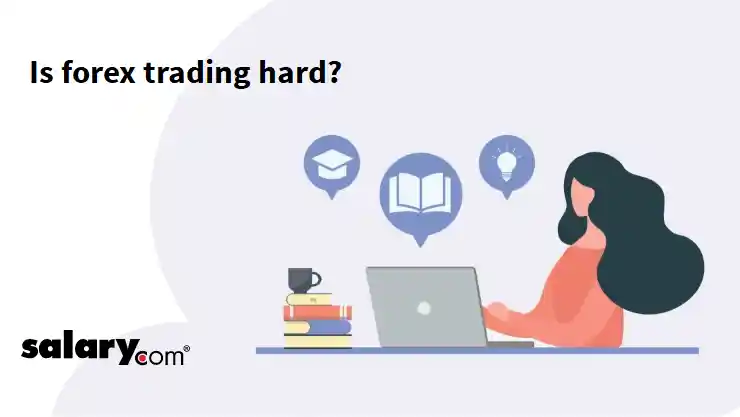 Is forex trading hard?