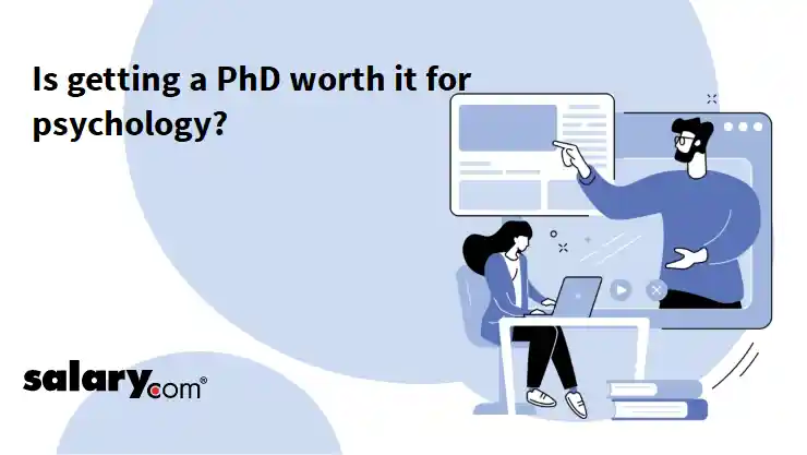 Is getting a PhD worth it for psychology?