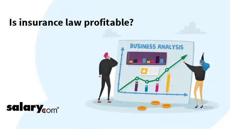 Is insurance law profitable?