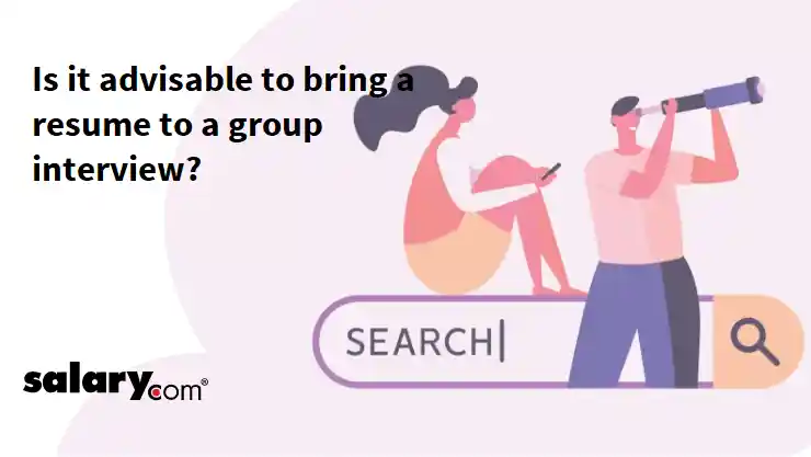 Is it advisable to bring a resume to a group interview?