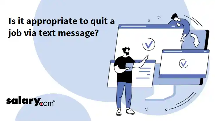 Is it appropriate to quit a job via text message?
