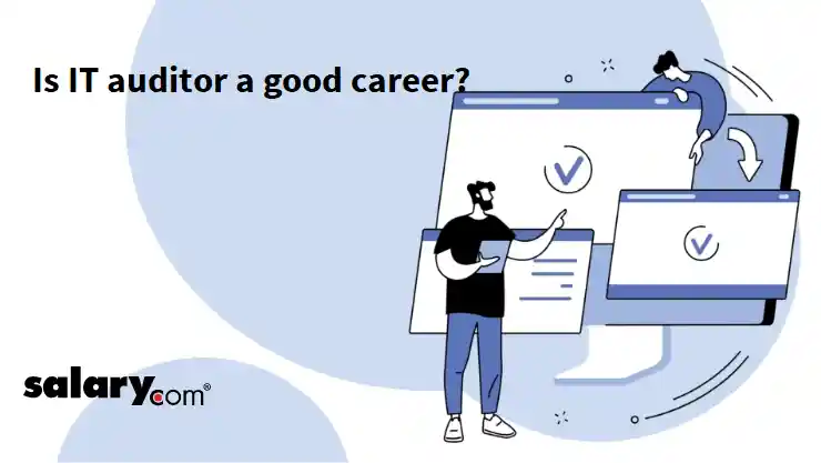 Is IT auditor a good career?