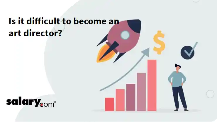 Is it difficult to become an art director?