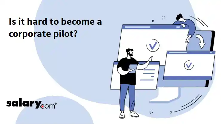 Is it hard to become a corporate pilot?