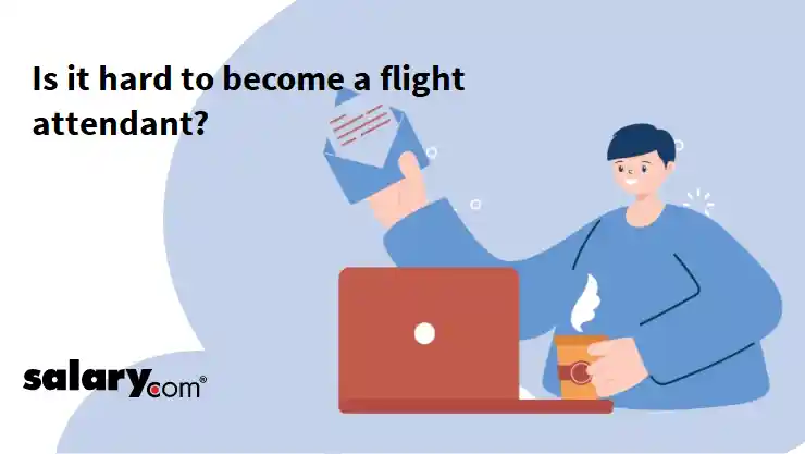 Is it hard to become a flight attendant?