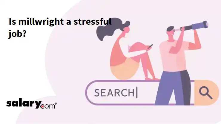 Is millwright a stressful job?