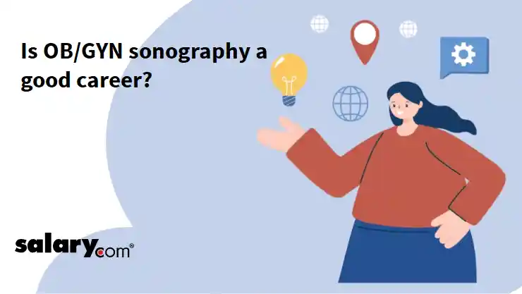 Is OB/GYN sonography a good career?