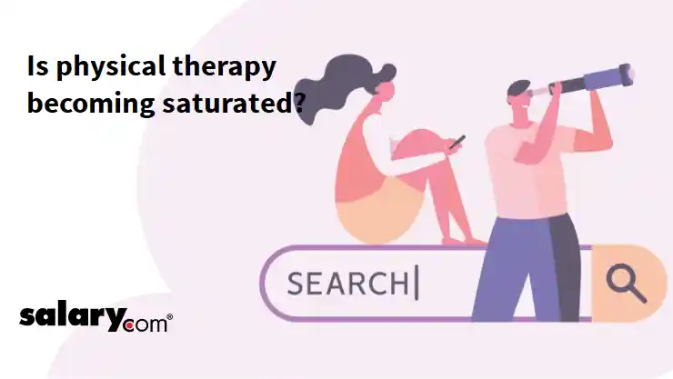 Is physical therapy becoming saturated?