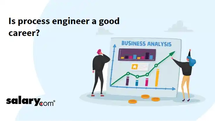 Is process engineer a good career?