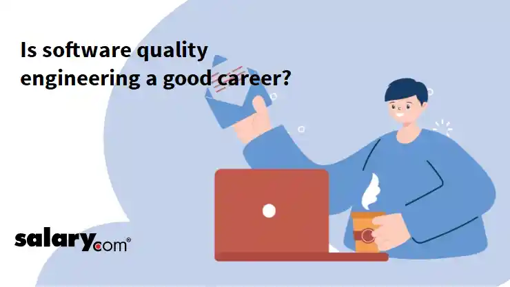 Is software quality engineering a good career?