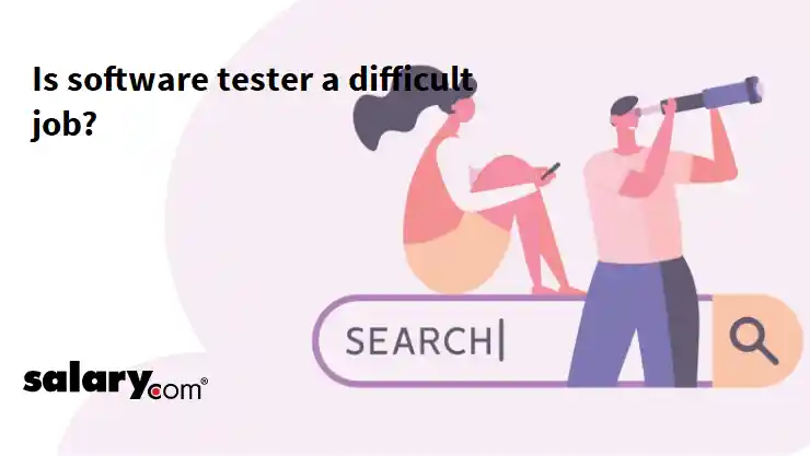 Is software tester a difficult job?