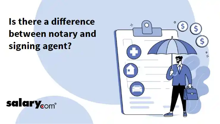 Is there a difference between notary and signing agent?