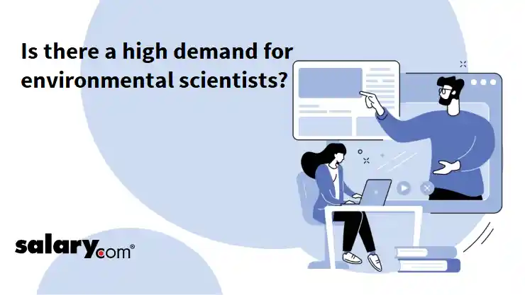 Is there a high demand for environmental scientists?