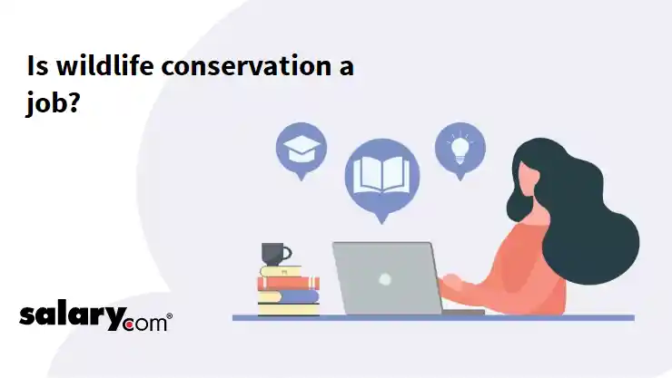 Is wildlife conservation a job?