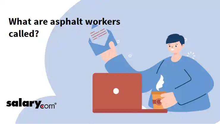 What are asphalt workers called?