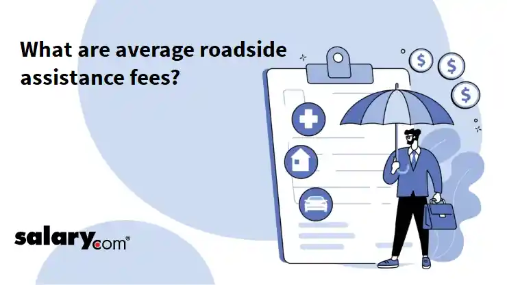 What are average roadside assistance fees?