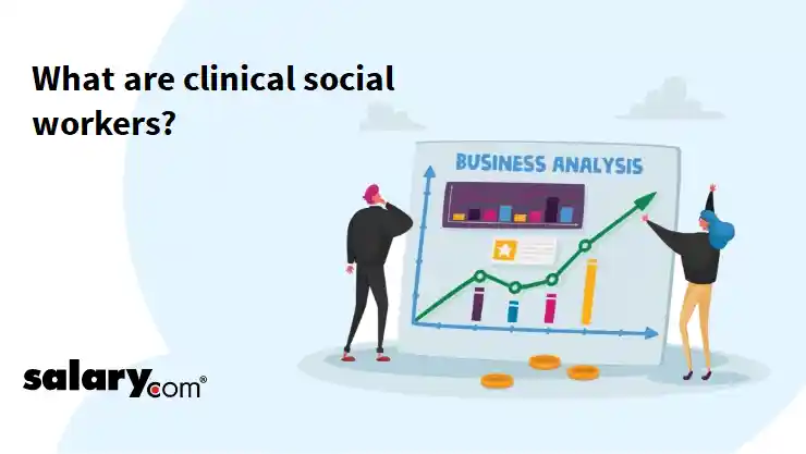 What are clinical social workers?