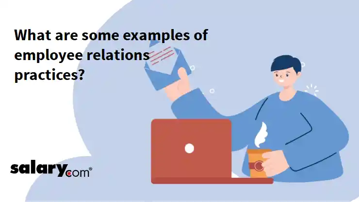 What are some examples of employee relations practices?