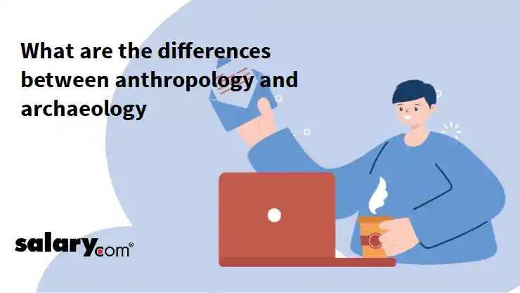 What are the differences between anthropology and archaeology