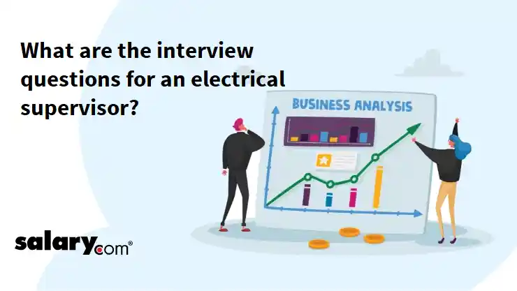 What are the interview questions for an electrical supervisor?