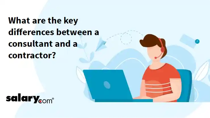 What are the key differences between a consultant and a contractor?
