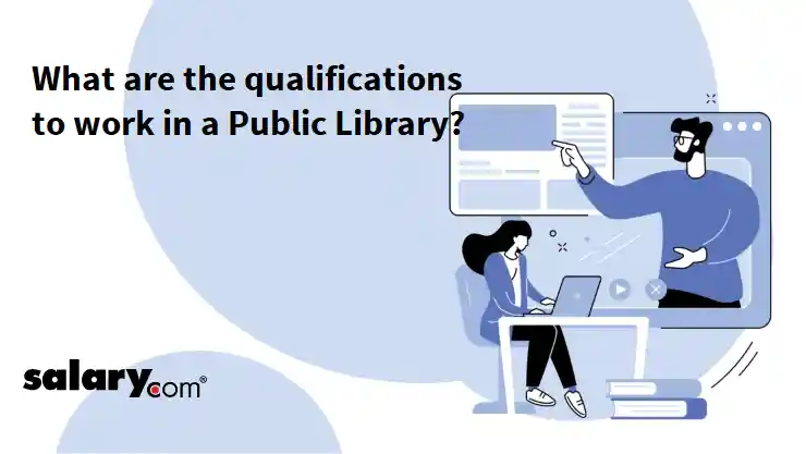 What are the qualifications to work in a Public Library?