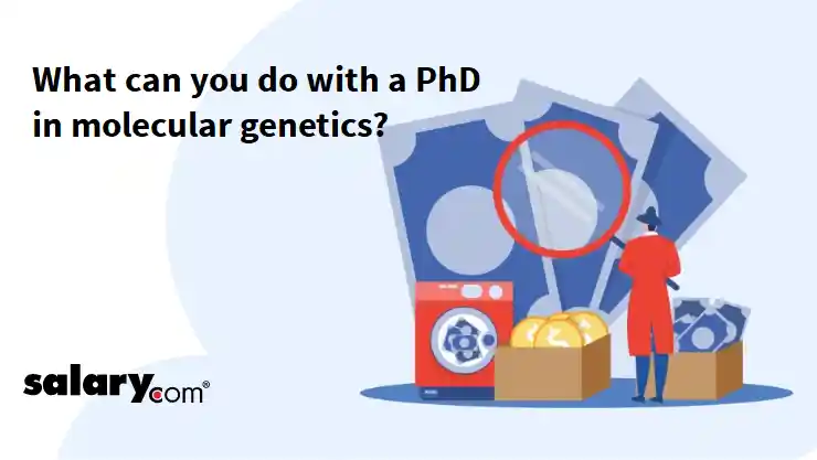 What can you do with a PhD in molecular genetics?