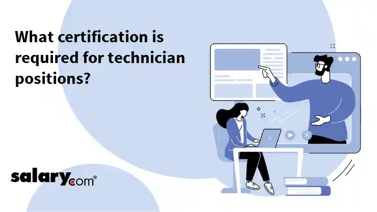 What certification is required for technician positions?