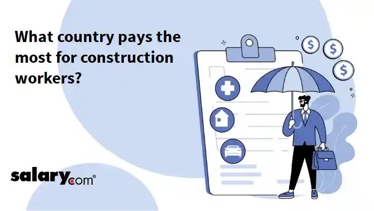 What country pays the most for construction workers?